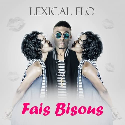 Lexical Flo- Fais bisous (audio)