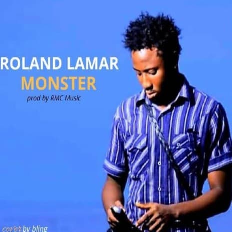 Roland Lamar - Monster (Nouveau single)