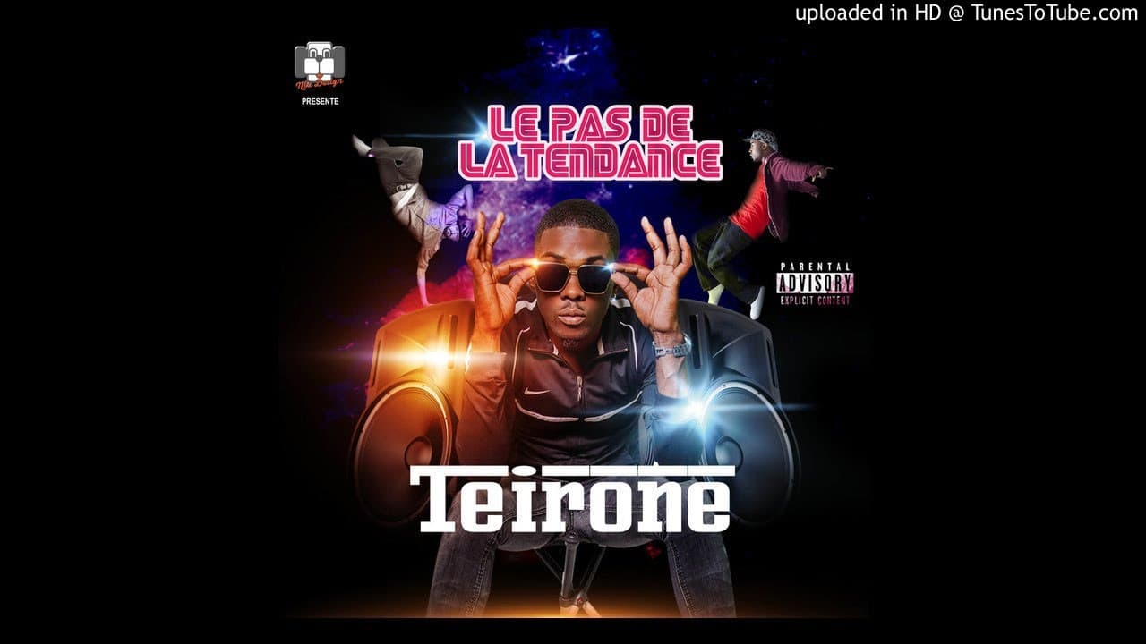 Teirone - Le pas de la tendance