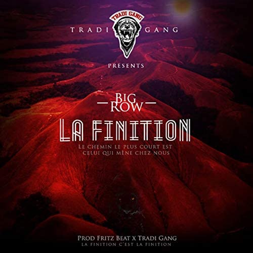 BIG ROW - La Finition (Bientôt le clip)